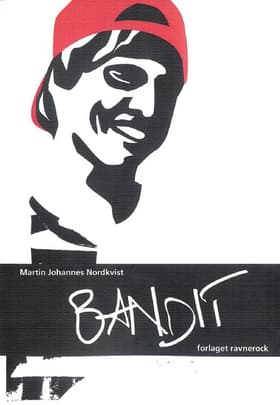Bandit af Martin Johannes Nordkvist