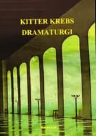 Dramaturgi af Kitter Krebs