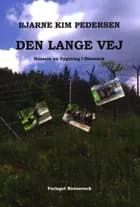 Den lange vej af Bjarne Kim Pedersen