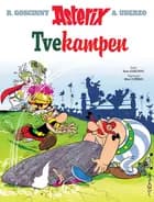 Asterix Tvekamp af René Goscinny og Albert Uderzo