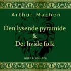 Den lysende pyramide & Det hvide folk