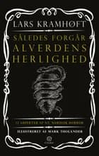 Således forgår alverdens herlighed af Lars Kramhøft