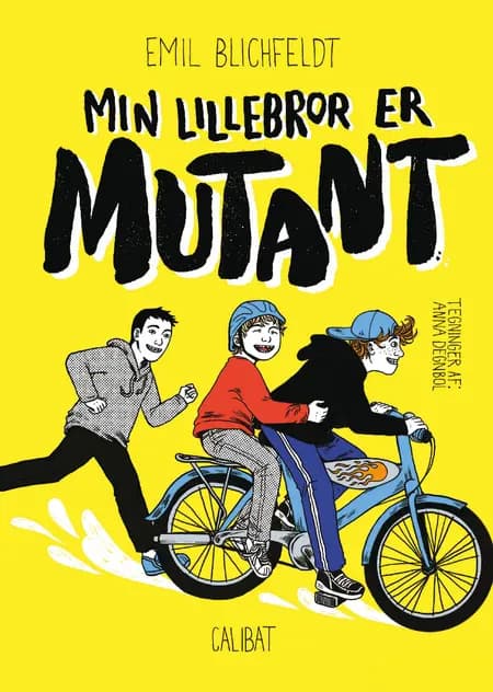 Min lillebror er mutant af Emil Blichfeldt