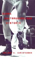 Dansk amatørboksnings historie af Asbjørn B. Christensen