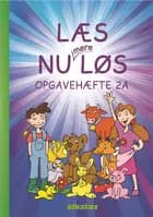 Læs nu mere løs - opgavehæfte 2A