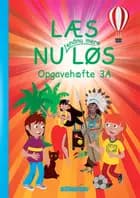Læs nu endnu mere løs - opgavehæfte 3A