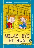 MILAS; BYG ET HUS