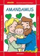 AMANDAMUS af Anne Vierø Hansen og Eag V. Hansn