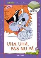 UHA, UHA, PAS NU PÅ af Eag V. Hansn