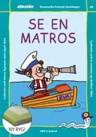 SE EN MATROS af Eag V. Hansn