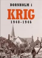Bornholm i krig 1940-1946
