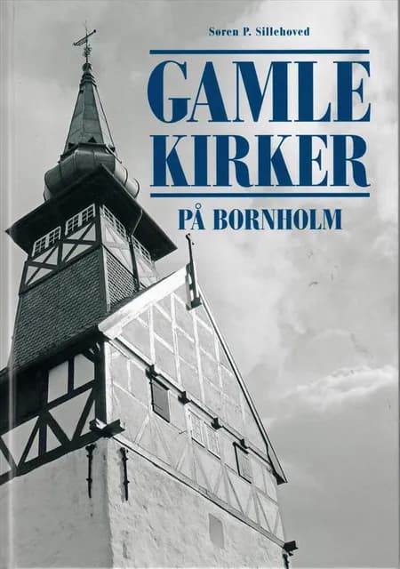 Gamle kirker på Bornholm af Søren Peter Sillehoved