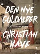 Den nye guldalder af Christian Have