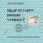 Skal vi være pennevenner? af Louise Lerche Johansen