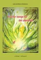Hvorfor bange for det ukendte? af Lene Borring Dragsdahl
