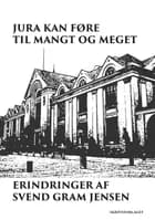 Jura kan føre til mangt og meget af Svend Gram Jensen