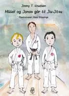 Mikkel og Jonas går til Jiu-Jitsu