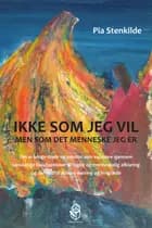 Ikke som jeg vil - men som det menneske jeg er