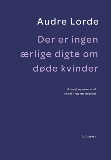 Der er ingen ærlige digte om døde kvinder af Audre Lorde