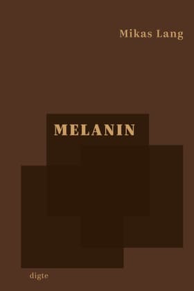 Melanin af Mikas Lang