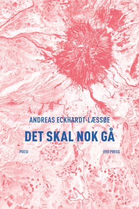 Det skal nok gå af Andreas Eckhardt-Læssøe