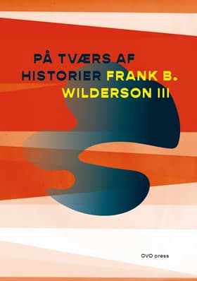 På tværs af historier af Frank B. Wilderson III