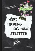Hård tackling og høje stiletter af Betina Hundebøll og Charlotte Thorhauge