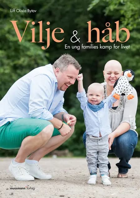 Vilje & håb af Liff Olivia Bytov