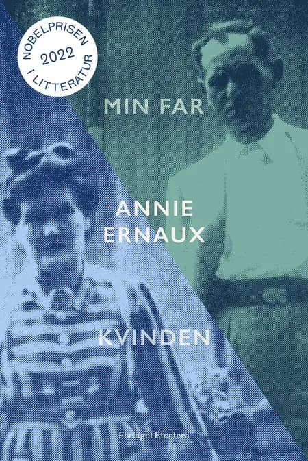 Min far & Kvinden af Annie Ernaux