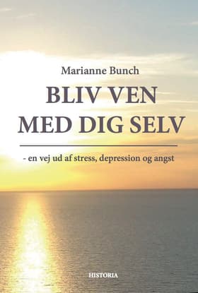 Bliv ven med dig selv af Marianne Bunch