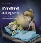 Hvorfor skal jeg sove?