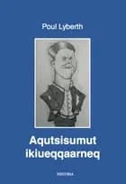 Aqutsisumut ikiueqqaarneq af Poul Lyberth