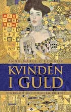 Kvinden i guld af Anne-Marie O'Connor
