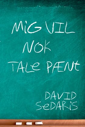 Mig vil nok tale pænt af David Sedaris