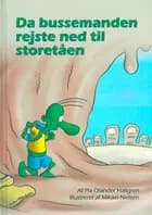 Da bussemanden rejste ned til storetåen