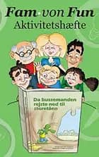 Fam. von Fun - Aktivitetshæfte til “Da bussemanden rejste ned til storetåen”