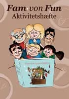 Fam. von Fun Aktivitetshæfte til Vaksemadder og røvballegardiner