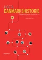 Ligetil danmarkshistorie af Jonas Bang Julin