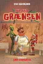 Jul ved Grænsen af Eva Egeskjold
