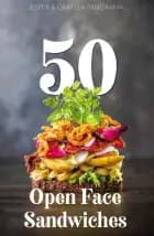 50 Open Face Sandwiches