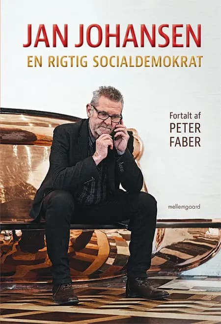 Jan Johansen - En rigtig socialdemokrat af Jan Johansen