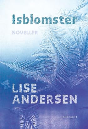 Isblomster af Lise Andersen