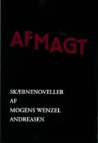 Afmagt af Mogens Wenzel Andreasen