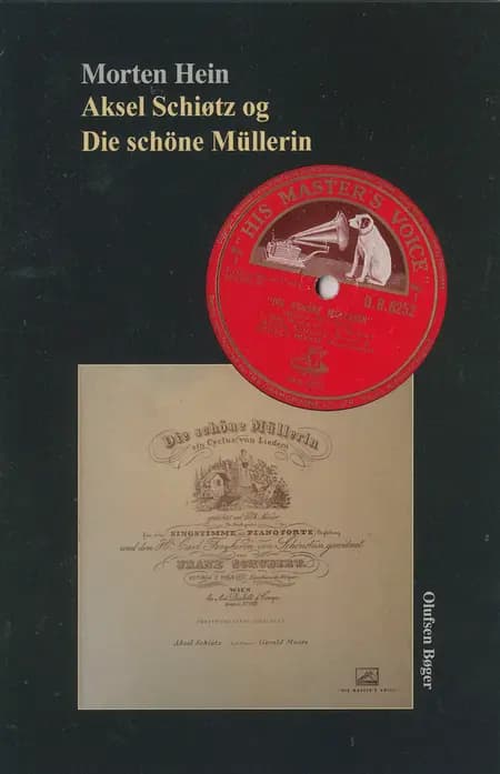 Aksel Schiøtz og Die schöne Müllerin af Morten Hein