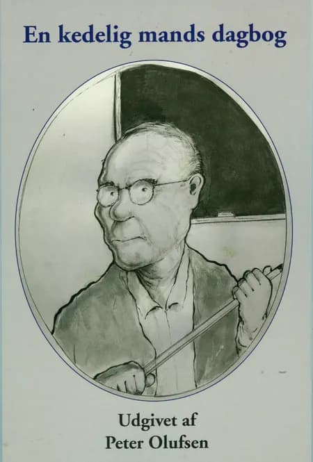 En kedelig mands dagbog af Peter Olufsen