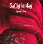 Saftig lørdag af Morten Ranum