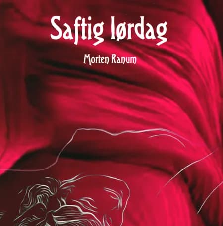 Saftig lørdag af Morten Ranum