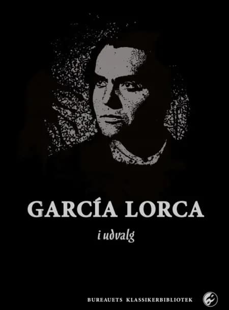 García Lorca i udvalg af Federico García Lorca
