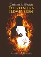 Flugten fra ildvæveren af Christina E. Ebbesen