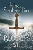 Blodets sti af Tobias Stenbæk Bro